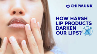 How Harsh Lip products can Darken our Lips?